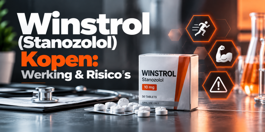 Winstrol (Stanozolol) Kopen: Werking & Risico's